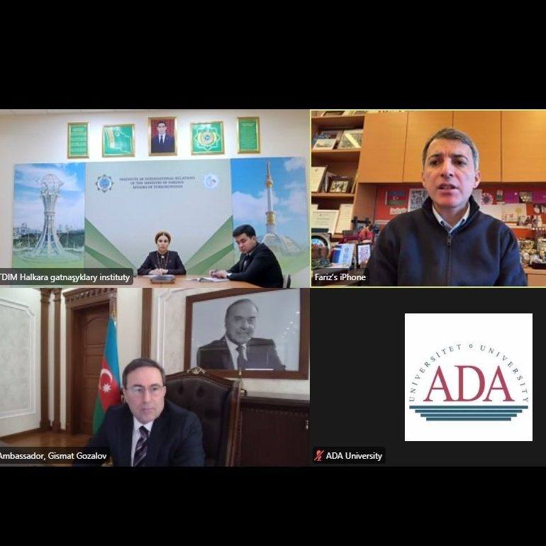 a videoconference meeting was held between ada university of azerbaijan and the institute of int THE ASHGABAT TIMES